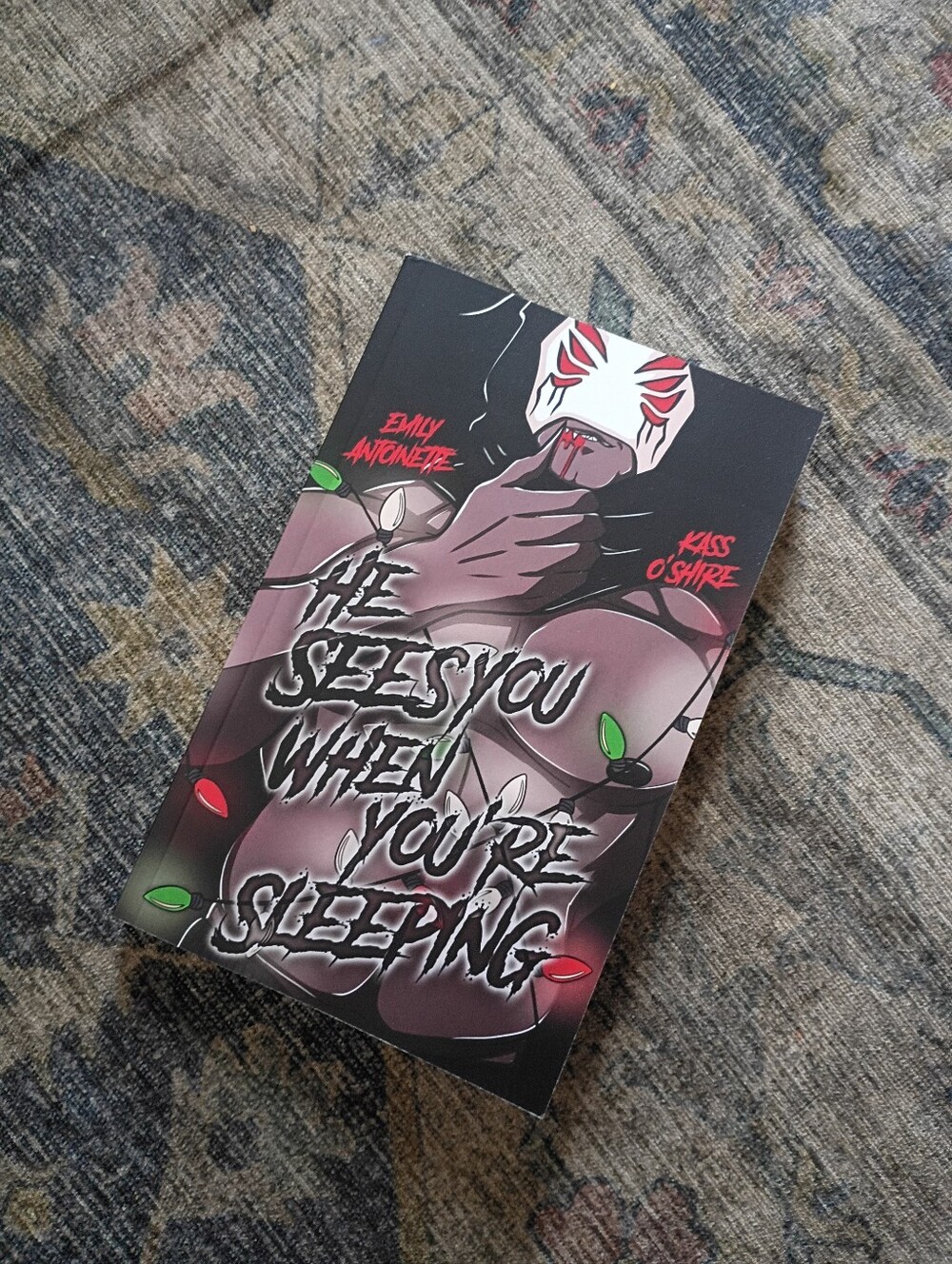 He Sees You When You're Sleeping Paperback By Emily Antoinette And Kass O'shire